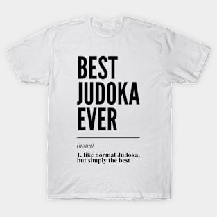 Best Judoka Ever Funny Definition T-Shirt